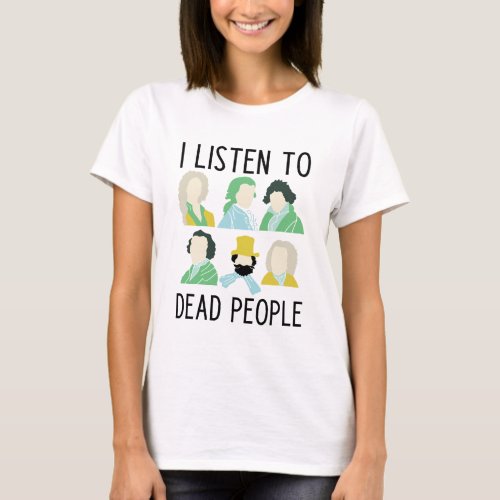 Funny classical music slogan t_shirt