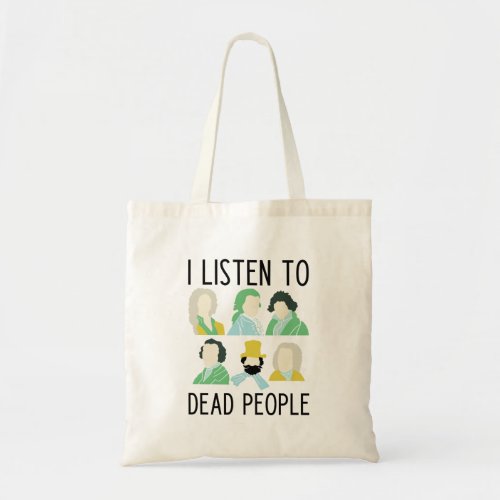 Funny classical music slogan tote bag