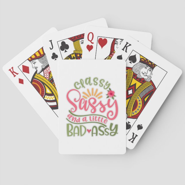 Funny Classy Sassy And A Little Bad Assy Sassy Fri Poker Cards (Back)