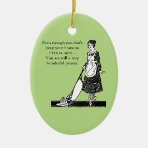 Funny Clean House - Customize Ceramic Ornament