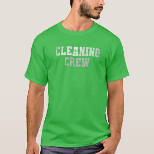 Funny CLEANING CREW Clean Up Team Custodian Grunge T-Shirt