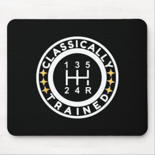 Funny Clically Trained Manual Car Driving Humor Mouse Pad