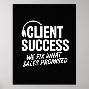 Funny Client Success Manager Gift Poster