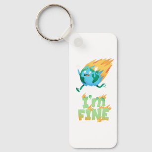 Funny Climate Change Earth “I’m Fine” Design Keychain