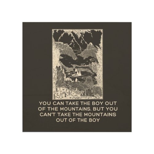 Funny Climbing Hiking with Native Indian Quote Wood Wall Art
