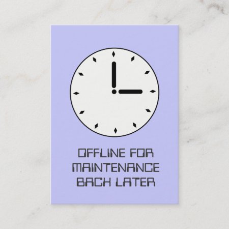 Funny Clock Face Scheduled Maintenance Card