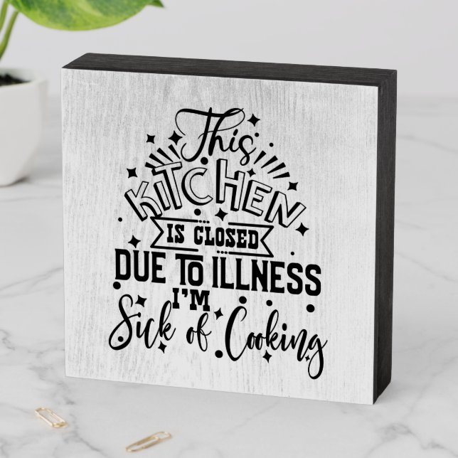 funny closed kitchen word art  wooden box sign (In Situ Horizontal)