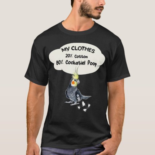 Funny Clothes Of Cockatiel Parrot Bird T_Shirt