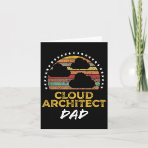Funny Cloud Architect Dad, Data Center Tech Quote  Card
