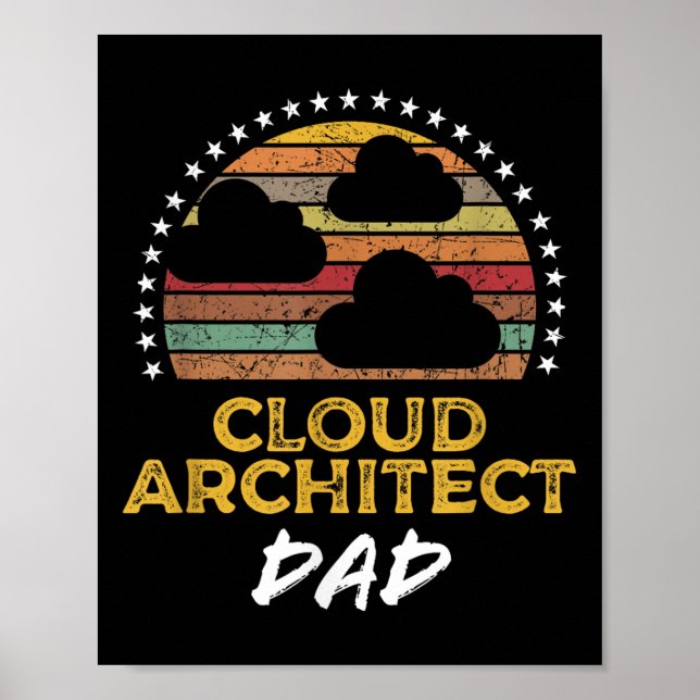 Funny Cloud Architect Dad, Data Center Tech Quote  Poster (Front)