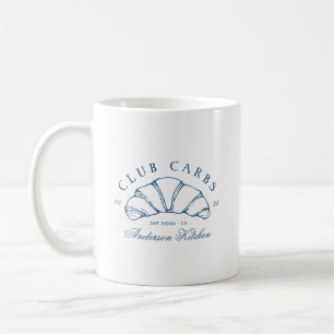 Funny Club Carbs Croissant Kitchen Humor Coffee Mug