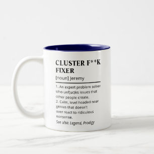 Funny Cluster Fixer Definition Boss Coworker Two-Tone Coffee Mug
