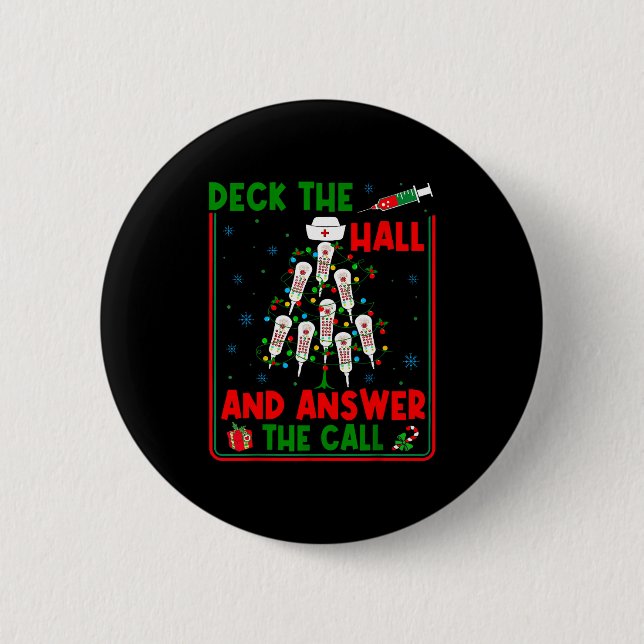 Funny Cna Deck The Halls Answer The Calls Nurse Ch Button (Front)