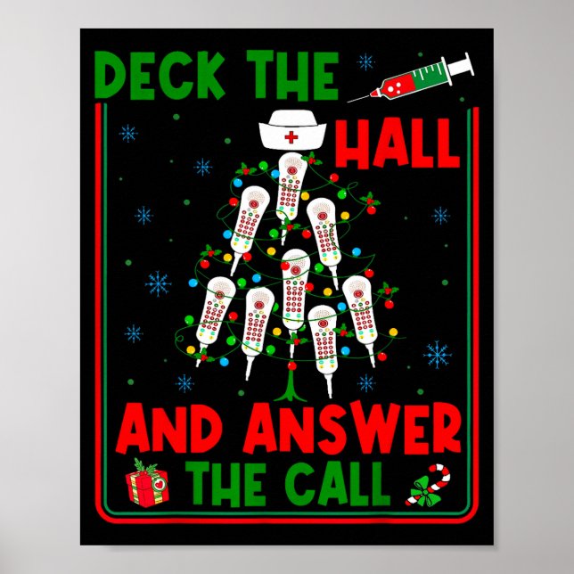 Funny Cna Deck The Halls Answer The Calls Nurse Ch Poster (Front)