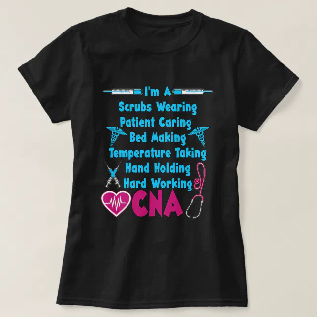 Funny CNA Humor Quote Proud Certified Nursing Assi T-Shirt Zazzle