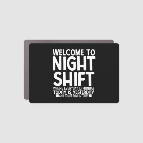 Funny CNA Shirt Funny Night Shif Car Magnet