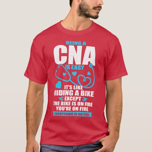 Funny CNA Work Certified Nursing Assistant Gift T_Shirt