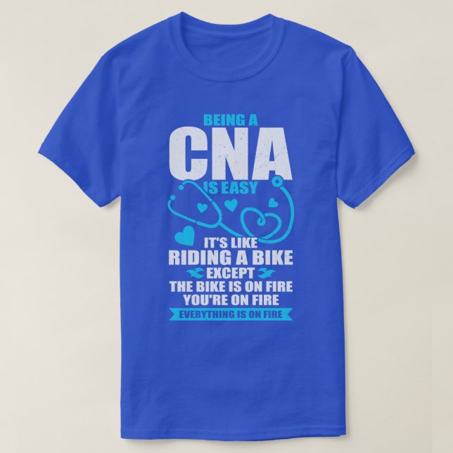 Funny CNA Work Certified Nursing Assistant Gift T-Shirt (Design Front)