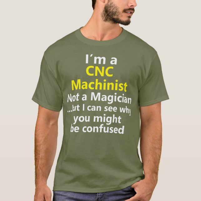 Funny CNC Machinist Job Computer Operator T-Shirt (Front)