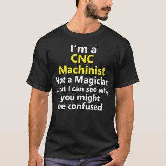Funny CNC Machinist Job Computer Operator T-Shirt
