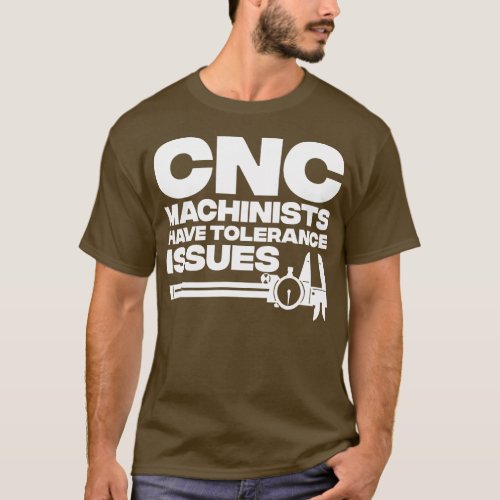 Funny CNC Operator Design For Men Dad Machine T_Shirt