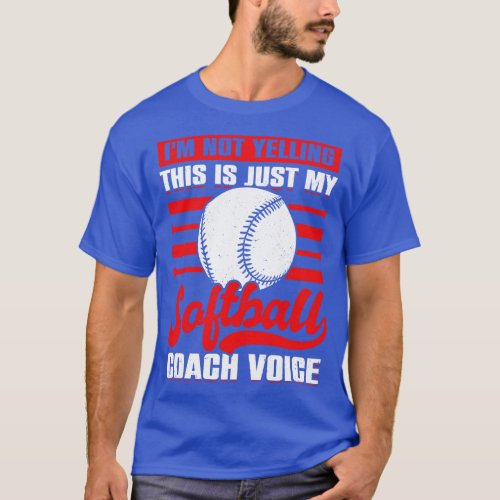 Funny Coaching Softball Coach Gift T_Shirt