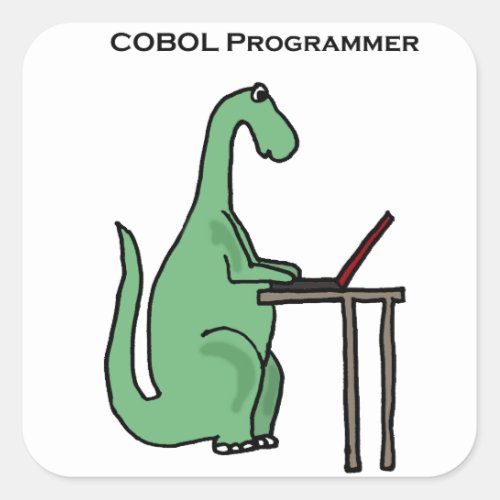 Funny COBOL Programmer Dinosaur Square Sticker