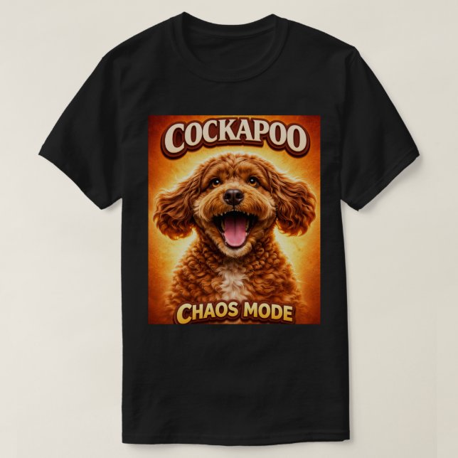 Funny Cockapoo Chaos Mode Dog Lover Shirt (Design Front)