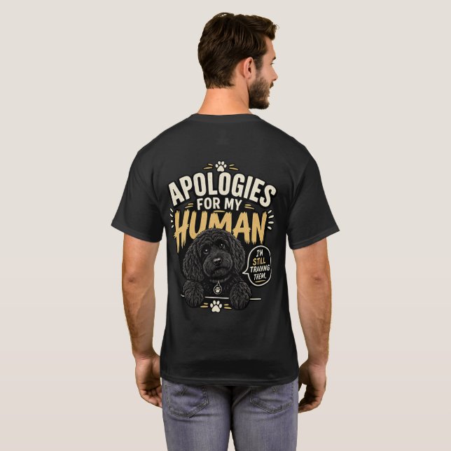 Funny Cockapoo T-Shirt Apologies For My Owner tee (Back Full)
