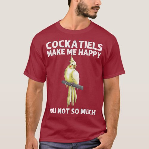 Funny Cockatiel Gift For Men Women Bird Parrot T_Shirt