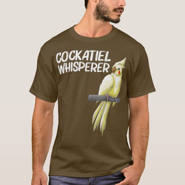 Funny Cockatiel Gift For Men Women Bird Parrot T-Shirt (Front)