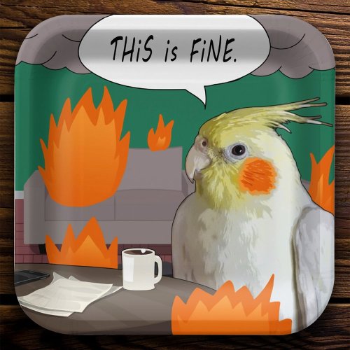 Funny Cockatiel This is Fine Meme Coffee Work Home Paper Plates