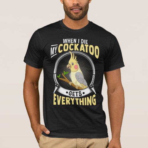 Funny Cockatoo Friendship Quote Parrot Bird Lover T_Shirt