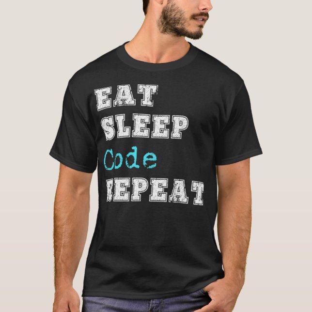Funny Coding Code Eat Sleep Repeat Coder Software  T-Shirt (Front)