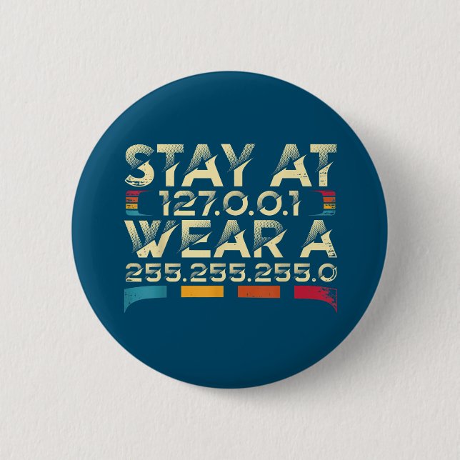 Funny Coding Engineer Meme Stay At 127.0.0.1 Button (Front)