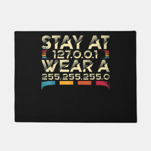 Funny Coding Engineer Meme Stay At 127.0.0.1 Doormat