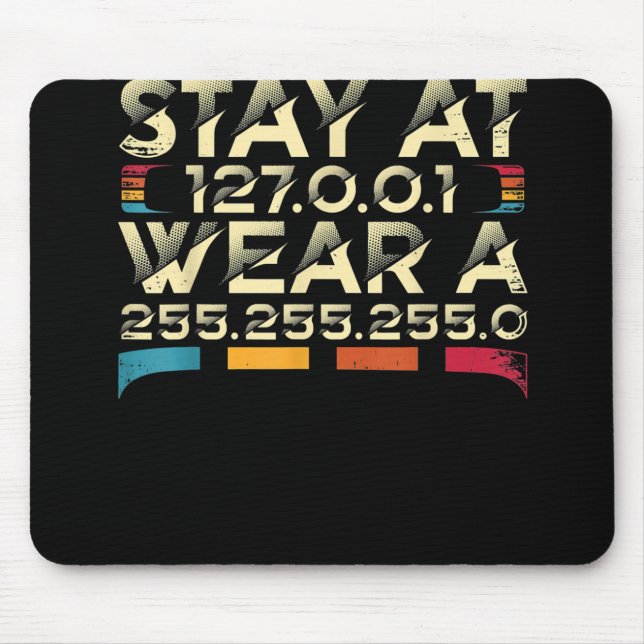 Funny Coding Engineer Meme Stay At 127.0.0.1 Mouse Pad (Front)