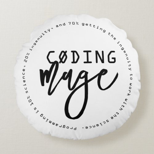 Funny Coding Mage Geek Chic Round Pillow