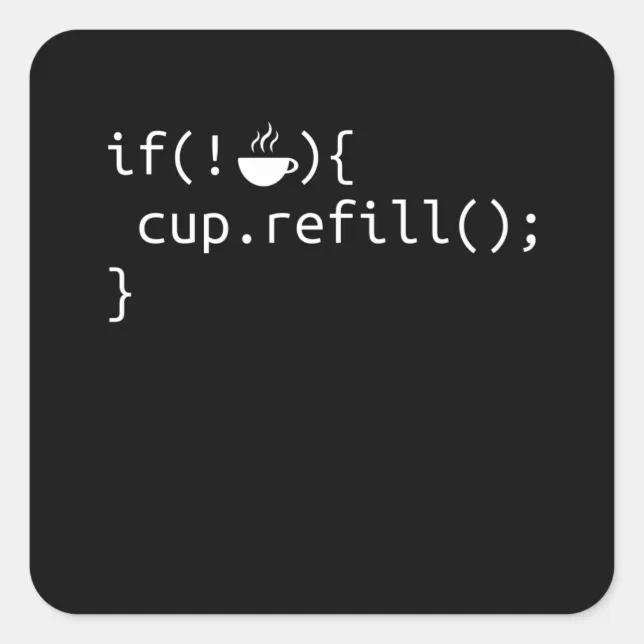 Funny coding & Programmer Coffee gift Square Sticker | Zazzle