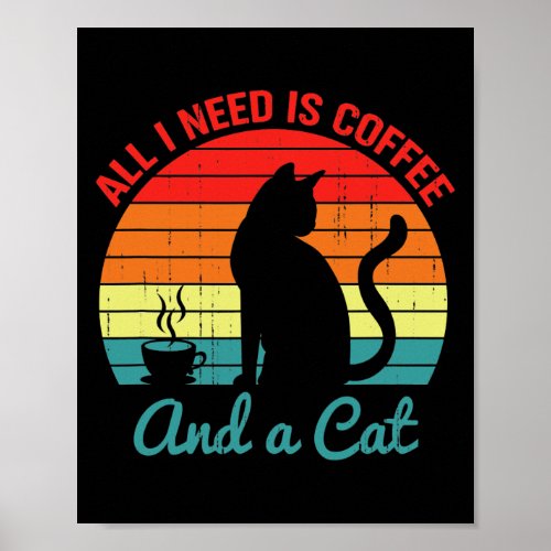 Funny Coffee And A Cat Coffee Men And Women  Poster
