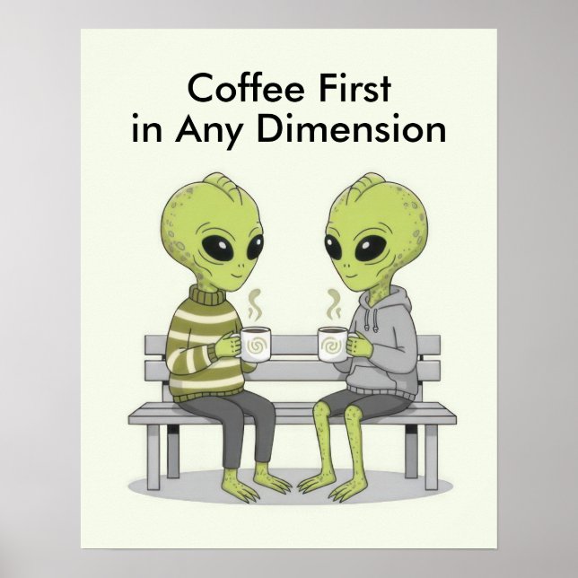 Funny Coffee and Aliens Poster (Front)