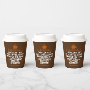 funny coffee bar addict word art paper cups