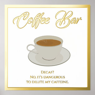 Funny Coffee Bar Text Foil Print Poster