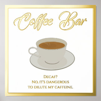Funny Coffee Bar Text Foil Print Poster