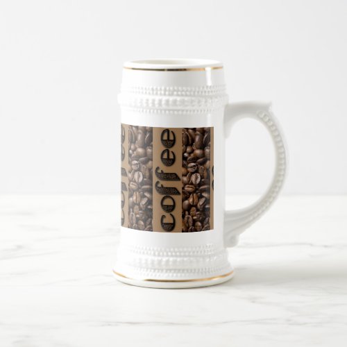 Funny Coffee Beans Typography Coffee Lover Stein