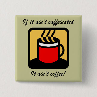 Funny coffee button