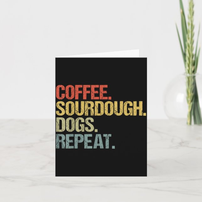 Funny Coffee Dogs Sourdough Bread Baking Sourdough Card (Front)