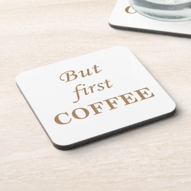 Funny coffee drinker quotes  beverage coaster (Left Side)