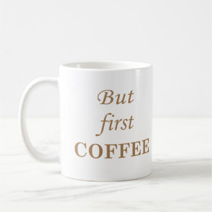 Funny coffee drinker quotes coffee mug