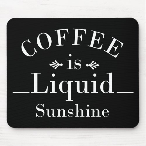 Funny coffee drinker quotes mouse pad